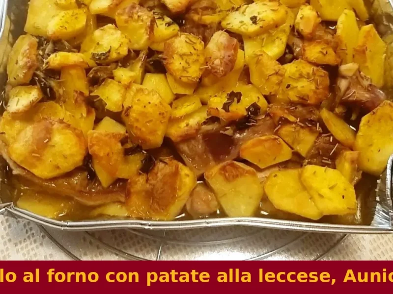 Agnello al forno con patate alla leccese, Auniceddhru allu furnu
