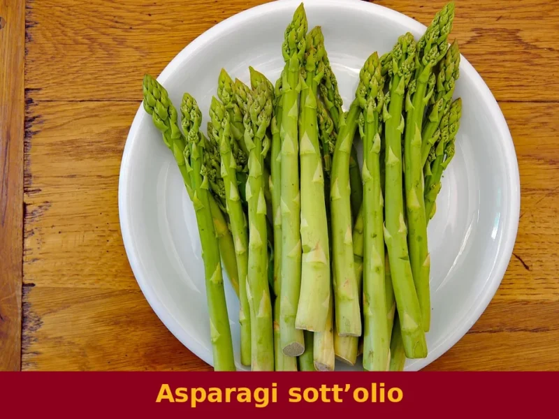 Asparagi sott’olio