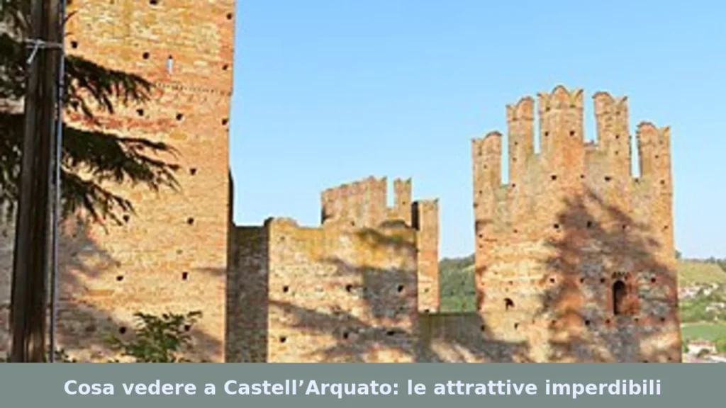Cosa vedere a Castell’Arquato: le attrattive imperdibili