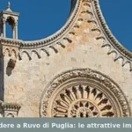 Cosa vedere a Ruvo di Puglia: le attrattive imperdibili