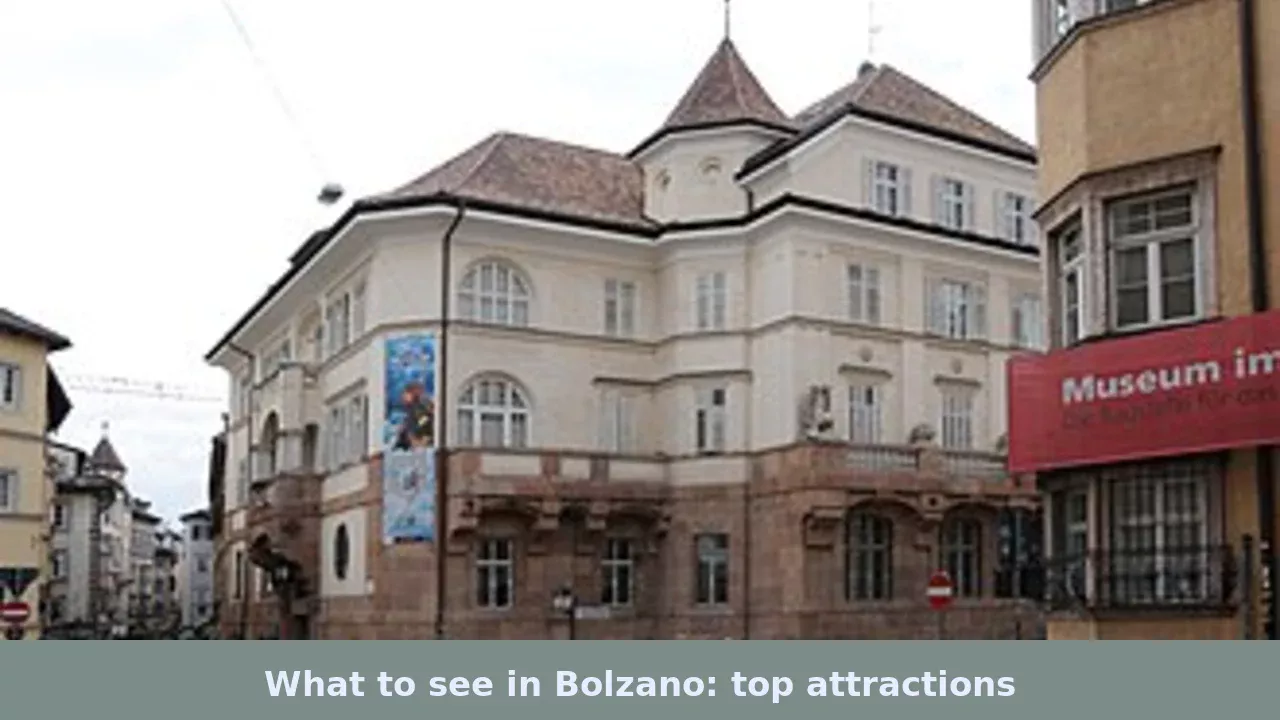 What to see in Bolzano: top attractions