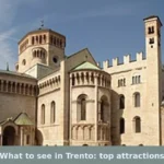 What to see in Trento: top attractions