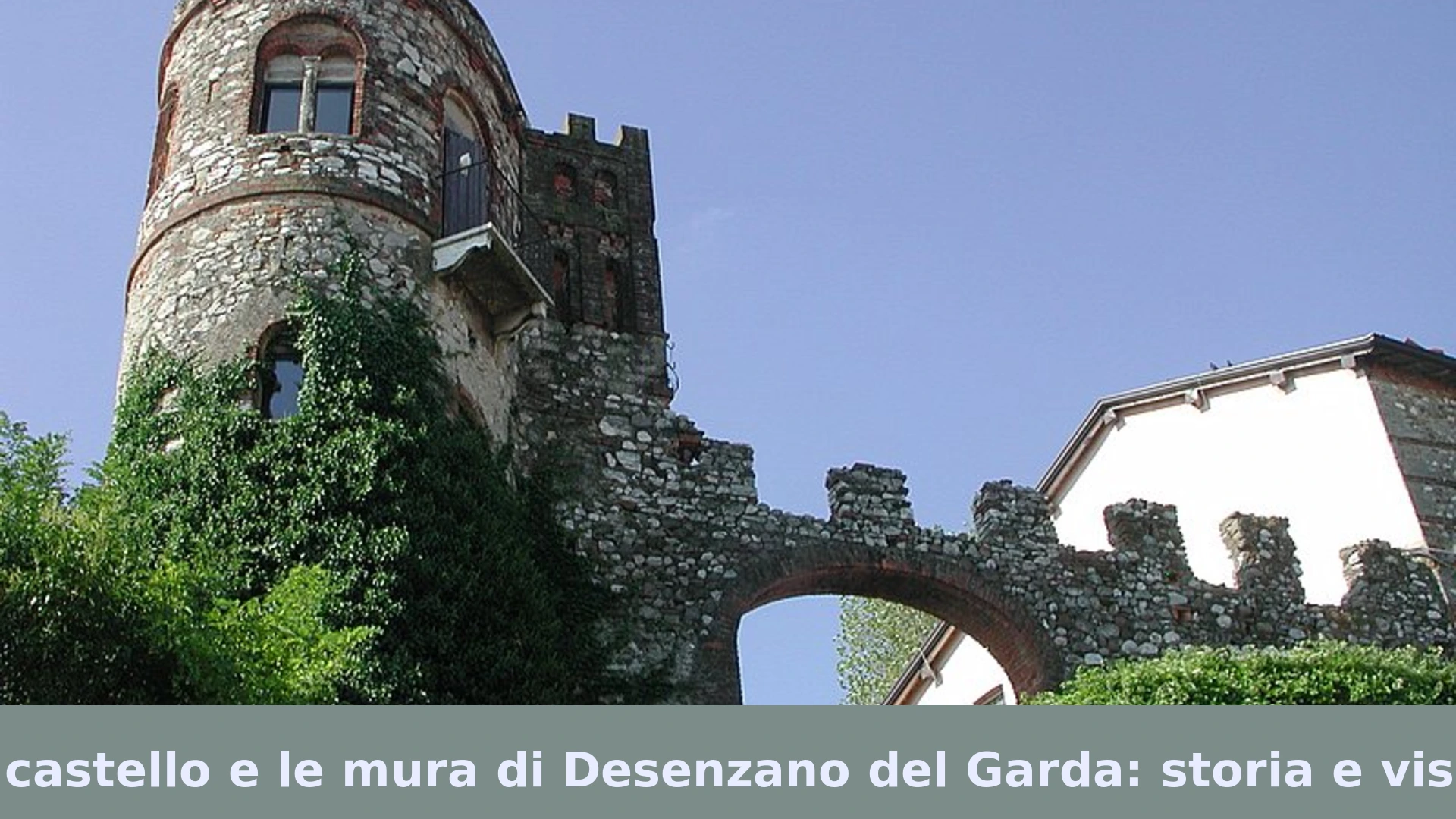 Il castello e le mura di Desenzano del Garda: storia e visita